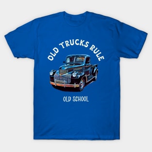 Chevrolet Truck Old Trucks Rule 1940’s 3100 T-Shirt